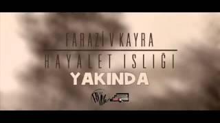 Farazi V Kayra - Islığı Beklerken