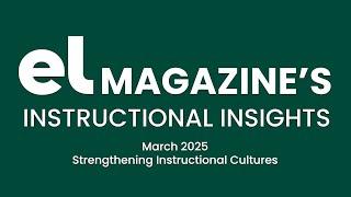 EL Magazine's Instructional Insights: March 2025.