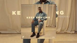 Ryan Ofei - Keep Praying (Live from Studio 20/20, Acoustic)