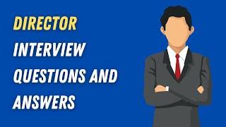 Director Interview Questions And Answers