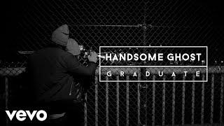 Handsome Ghost - Graduate (Lyric Video)