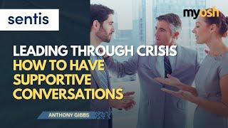 Leading Through Crisis How to Have Supportive Conversations  I Webinar | Sentis