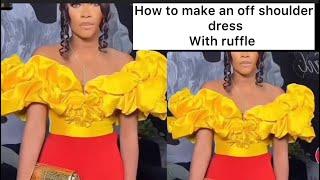 HOW TO MAKE AN OFF SHOULDER DRESS WITH RUFFLE #how #ruffle