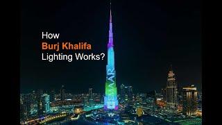 How Burj Khalifa Lighting Works? | كيف تعمل إضاءة برج خليفة؟ | Media Facade | DMX Linear Lights