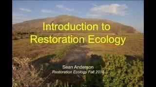 Intro to Restoration Ecology (part 1)