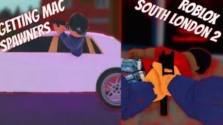 So I Got Mac Spawners | South London 2 |