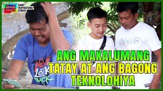 Ang Makalumang Tatay At Ang Bagong Teknolohiya | GnG Fam TV