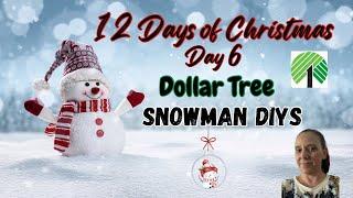 12 Days of Christmas Day 6/ *EASY* DOLLAR TREE SNOWMAN DIYS/ ADORABLE MUST TRY SNOWMAN DECOR/