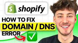 How To Fix Domain/DNS Error in Shopify (2025)