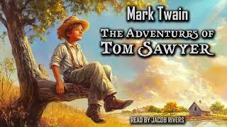 The Adventures of Tom Sawyer by Mark Twain | Audiobook in English