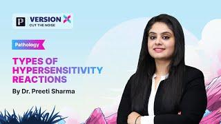 Sample Video of Version X | Types of Hypersensitivity Reactions By Dr. Preeti Sharma