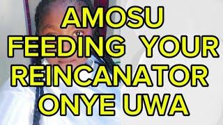 Amosu feeding your onye uwa