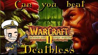 Can You Beat Warcraft 2 Beyond the Dark Portal Deathless?