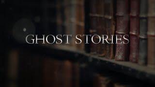 Ghost Stories