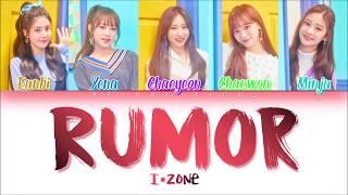 (PD48 audio ver.) IZ*ONE (아이즈원) - Rumor (Han/Rom/Eng) Color Coded #Color*IZ Spoiler