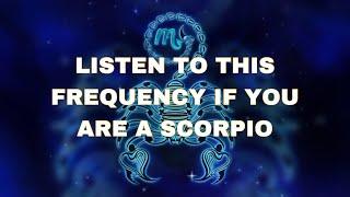 Scorpio Frequency (Activate The Powers Of The Scorpio)