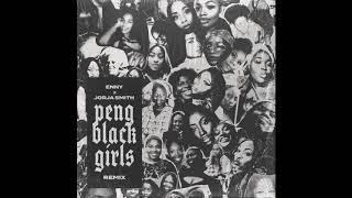 ENNY - Peng Black Girls Remix (feat. Jorja Smith)