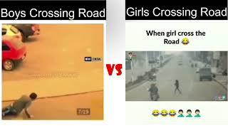 Boys road Crossing VS Girls Road Crossing लडकि रोड क्रॉस @tubelight #memes #girlsvsboys #comedy