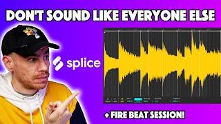 How To DISGUISE Your Overused Splice Samples