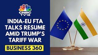 India-EU FTA Talks: 10th Round  Begins. Here Is The Key Ask From Both Sides | CNBC TV18