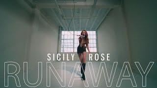 Sicily Rose- RUNAWAY (Official Music Video)