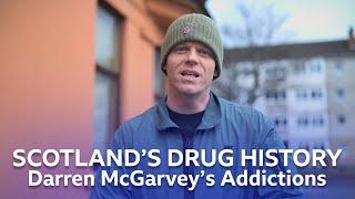 Scotland's Drug History | Darren McGarvey's Addictions | BBC Scotland