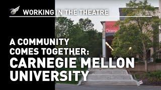 Working In The Theatre: A Community Comes Together - Carnegie Mellon University