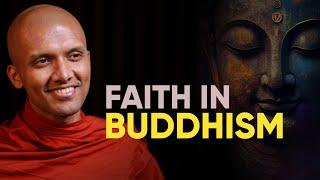 Do you need faith to practice Buddhism? | Buddhism In English