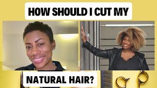 How should I cut my natural hair? | Episode 6