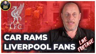 Live Footage x4 of Car Ramming Liverpool FC Fans