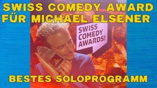 MICHAEL ELSENER ERHÄLT SWISS COMEDY AWARD FÜR BESTES SOLOPROGRAMM