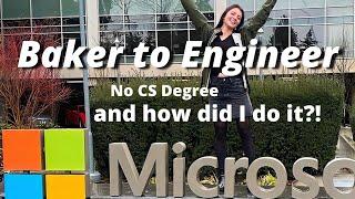 From Baker to Software Engineer at MICROSOFT in 2 Years