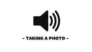 Taking a Photo - Sound Effect