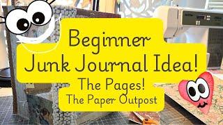 Beginner Junk Journal Idea! Adding The Pages! :) The  Paper Outpost!