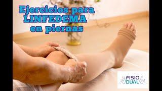 Ejercicios para LINFEDEMA en piernas