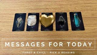 MESSAGES FOR TODAY! Pick A Reading - Tarot & Chill