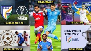 I-League 2024-25|Santosh Trophy|Bordoloi Trophy|MCFC 0-0 BFC|OFC vs KBFC Prediction|I-League 3