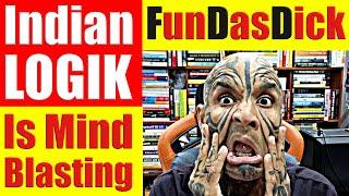 Indian LOGIK Is Mind-Blasting! Indian Comedy in Illogical Arguments, Ridiculous Comments. Video 7878