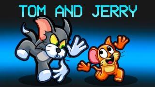 Tom & Jerry Mod In Among Us With MY CRAZY FAN GIRLS...