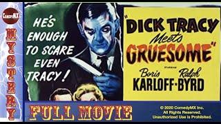 Dick Tracy Meets Gruesome | Ralph Byrd, Boris Karloff | full movie