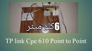 TP link cpe 610 Point to Point 6km