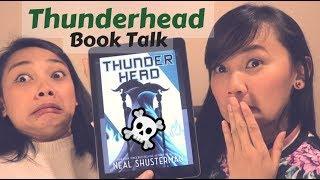 THUNDERHEAD by Neal Shusterman | Booktalk with Icy & Ivy 