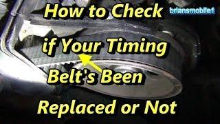 How to Tell if Your Timing Belt's Been Replaced