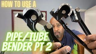 HOW TO USE A PIPE BENDER.   - PART 2