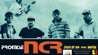 Promise NCR (Official Music Video 2019)_SNUG of M4 Ft Mafra