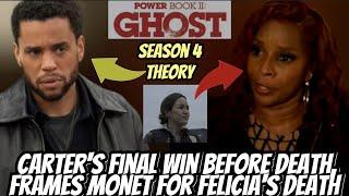 Carter's Final Win Before Death, Frames Monet For Felicia's Death | Power Book 2 Ghost Season 4