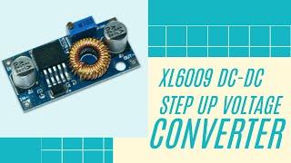 1-Minute Intro: XL6009 DC-DC Step Up Voltage Converter - Adjustable Voltage Boost for Your Projects