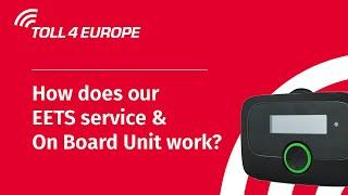 Toll4Europe – Everything you need to know about our On Board Unit and EETS service