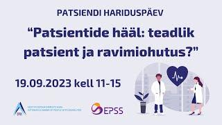 OTSE: Patsiendi hariduspäev: “Patsientide hääl: teadlik patsient ja ravimiohutus?” 19.09.2023