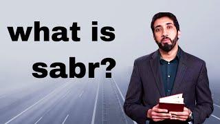 What is Sabr | Ustadh Nouman Ali Khan